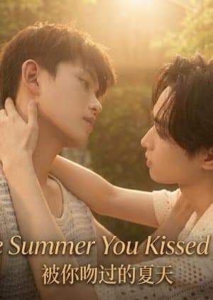 The Summer You Kissed Me