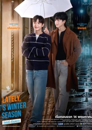 Lately, It's Winter Season