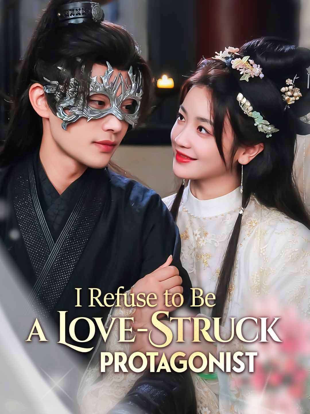 I Refuse to Be a Love-Struck Protagonist