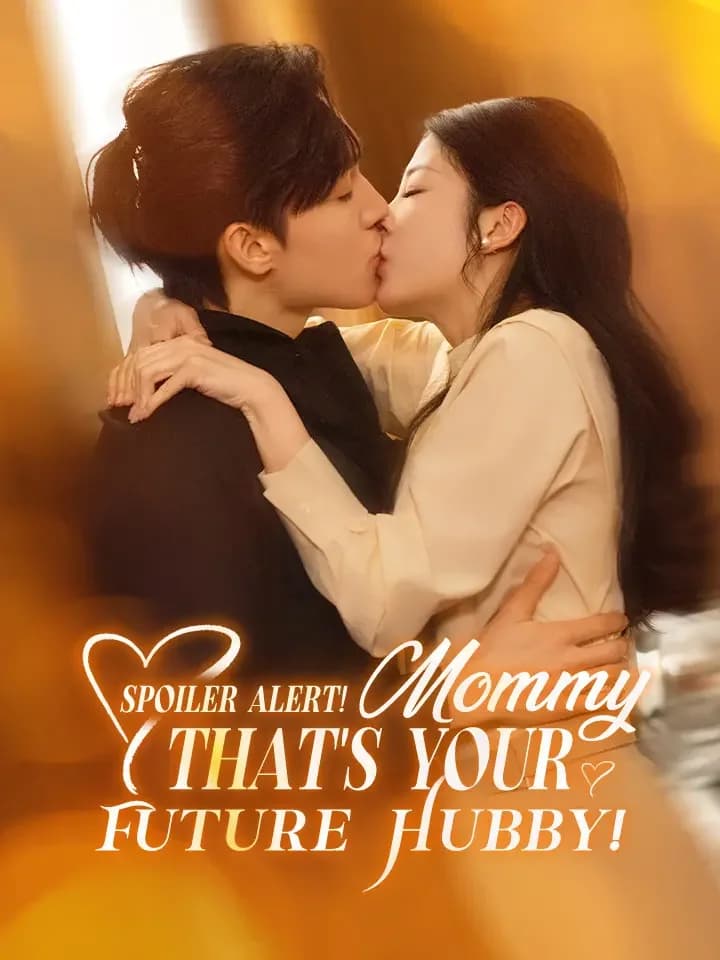 Spoiler Alert! Mommy, That's Your Future Hubby!
