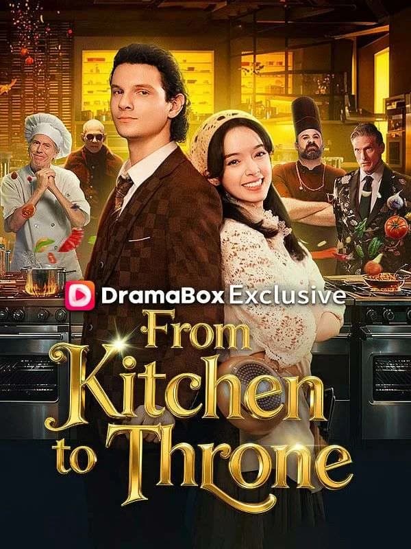 From Kitchen to Throne