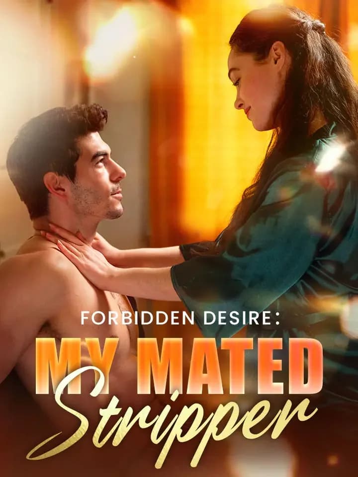 Forbidden Desire：My Mated Stripper