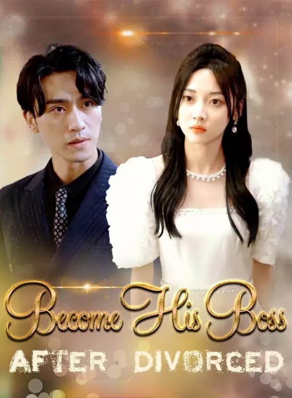 Become His Boss After Divorce