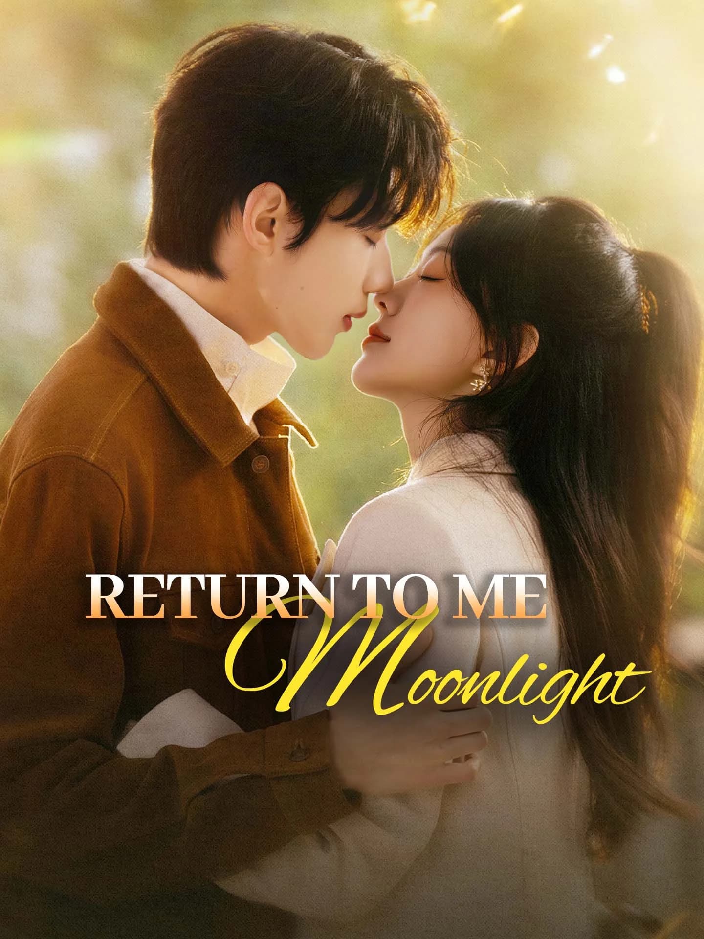 Return to Me, Moonlight