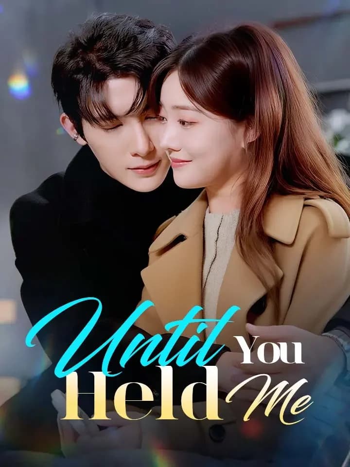 Until You Held Me